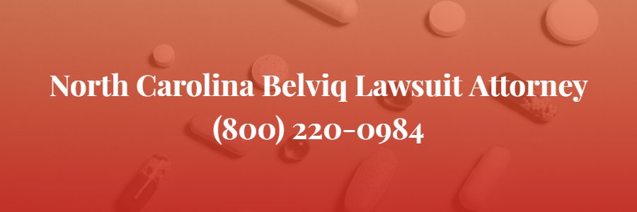 North Carolina Belviq Lawsuit attorney