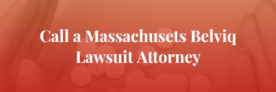 Massachusetts Belviq Lawsuit Attorney