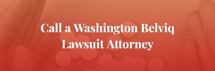 Belviq Lawsuit attorney in Washington