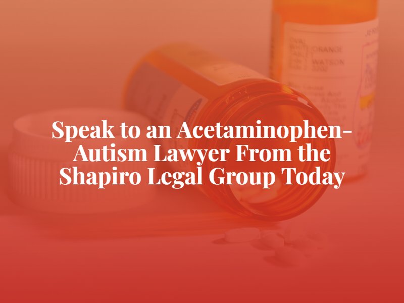 Acetaminophen-Autism Lawyer
