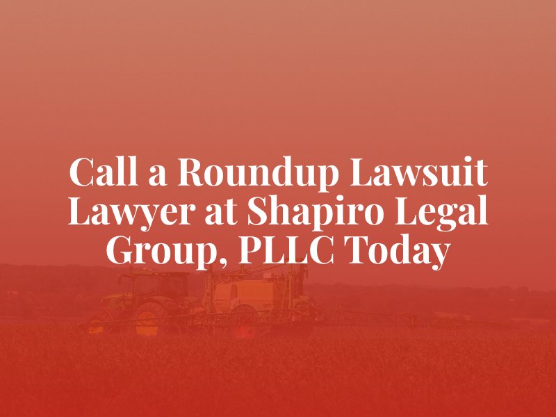 Roundup Lawsuit Lawyer